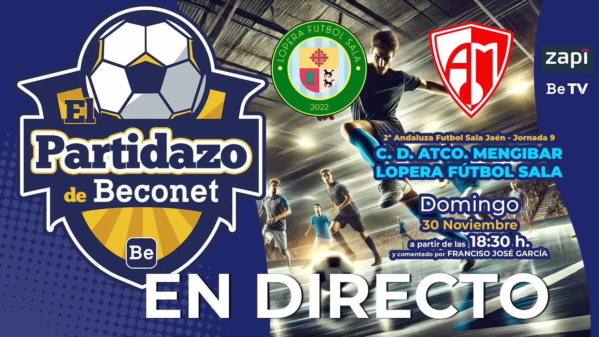 El Partidazo de Beconet trae el choque entre el Mengíbar B y el Lopera FS.